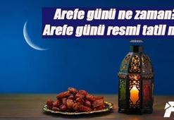Arefe günü ne zaman, hangi gün 2023? Arefe günü resmi tatil mi, yarım gün mü? Ramazan arefe gününün önemi nedir?