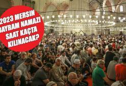 Mersin bayram namazı saat kaçta? 2023 Mersin bayram namazı ne zaman kılınacak? 21 Nisan Diyanet namaz vakti