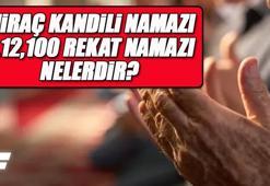 Miraç kandilinde nasıl namaz kılınır? Miraç gecesi 2, 12, 100 rekat namazlar nelerdir