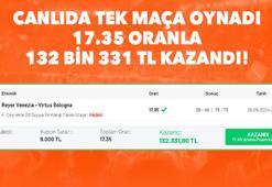 Canlıda tek maça oynadı, 17.35 oranla 132 bin 331 TL kazandı!