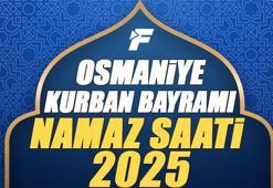 Osmaniye Kurban Bayramı Namazı Saati 2025 - Osmaniye'de Bayram namazı vakti saat kaçta başlıyor ve ne zaman kılınıyor?