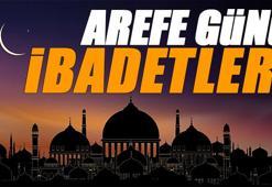 Arefe günü ibadetleri 2025: Kurban Bayramı Arefe günü yapılacak ibadetler