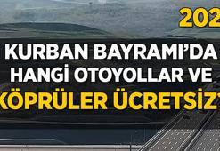 2025 Kurban Bayramı'nda ücretsiz olan otoyollar | 6-7-8-9 Haziran'da otoyollar bedava mı?
