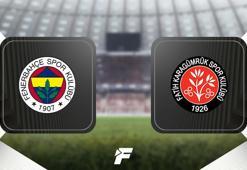 CANLI | Fenerbahçe-Fatih Karagümrük hazırlık maçı