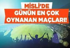 Günün maçlarında gol yağmuru bekleniyor! İşte Misli’de Günün En Çok Oynanan Maçları…