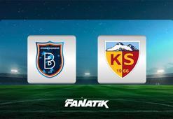 Başakşehir-Kayserispor maçı ne zaman, saat kaçta, hangi kanalda canlı yayınlanacak? (Trendyol Süper Lig)