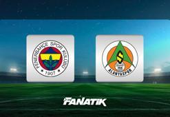 Fenerbahçe - Alanyaspor maçı ne zaman, saat kaçta ve hangi kanalda? (Muhtemel 11'ler)