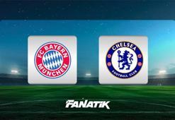 Bayern Münih - Chelsea maçı ne zaman, saat kaçta, hangi kanalda canlı yayınlanacak? (UEFA Şampiyonlar Ligi)