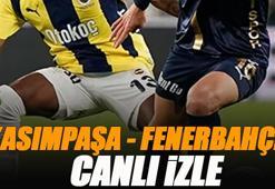 Kasımpaşa - Fenerbahçe maçı canlı izle | KASIMPAŞA FB şifresiz izle (Süper Lig canlı yayın)