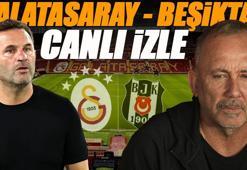 Galatasaray - Beşiktaş derbisi canlı izle | GS BJK maçı şifresiz (Süper Lig maçı canlı yayın)