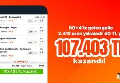90+4’te gelen golle 2.418 oran yakaladı! 50 TL’ye 107.403 TL kazandı…