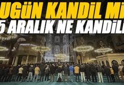 Bugün kandil mi, 25 Aralık ne kandili? Regaip Kandili 2025 Ne Zaman?