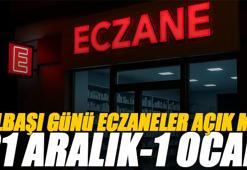 31 Aralık 2025 ve 1 Ocak Eczaneler açık mı? Yılbaşı günü yarın / bugün eczaneler çalışıyor mu?