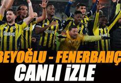 Beyoğlu Yeni Çarşı – Fenerbahçe maçı canlı izle | BEYOĞLU FB maçı şifresiz (Türkiye Kupası maçı canlı yayın)