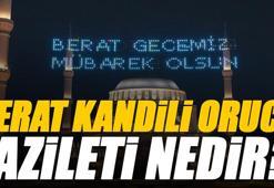 Berat Kandili'nde Oruç Tutulur Mu? Berat Kandili Orucu ne zaman tutulur, kandil orucunun sevabı, fazileti ve Diyanet açıklaması
