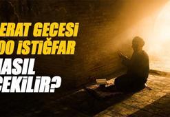 Berat Gecesi 100 İstiğfar Nasıl Çekilir? Berat kandili istiğfar duası, okunuşu ve fazileti