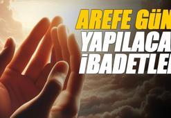 Arefe Günü İbadetleri - Arefe günü neler yapılmalı, hangi dualar okunmalı, hangi zikirler çekilmeli? Diyanet'e göre arefe günü ibadet rehberi