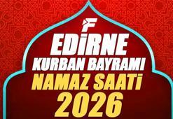 Edirne Bayram Namazı Saati 2026 | Edirne'de Kurban Bayramı Namazı Saat Kaçta, Ne Zaman Kılınacak? Diyanet Bayram Namazı Vakti
