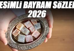 Resimli bayram sözleri 2026 | En güzel, anlamlı, dualı ve paylaşılacak bayram sözleri