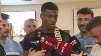 Felipe Augusto, Trabzon'a geldi işte ilk sözleri