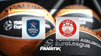 EuroLeague: Anadolu Efes-Olimpia Milano