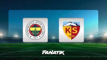 Fenerbahçe - Kayserispor (Muhtemel 11'ler)