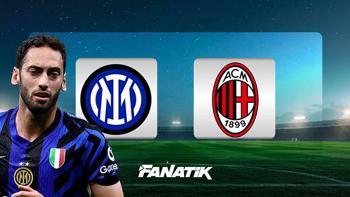 Inter - Milan maçı ne zaman, saat kaçta, hangi kanalda?