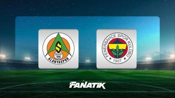 Alanyaspor - Fenerbahçe maçı (Muhtemel 11'ler)