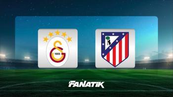 Galatasaray - Atletico Madrid (Muhtemel 11'ler)