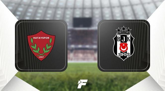 Hatayspor-Beşiktaş maçı ne zaman, saat kaçta, hangi kanalda?