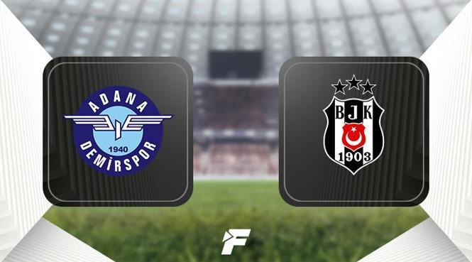 Adana Demirspor-Beşiktaş maçı ne zaman, saat kaçta, hangi kanalda? 