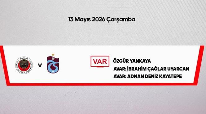VAR hakemi belli oldu