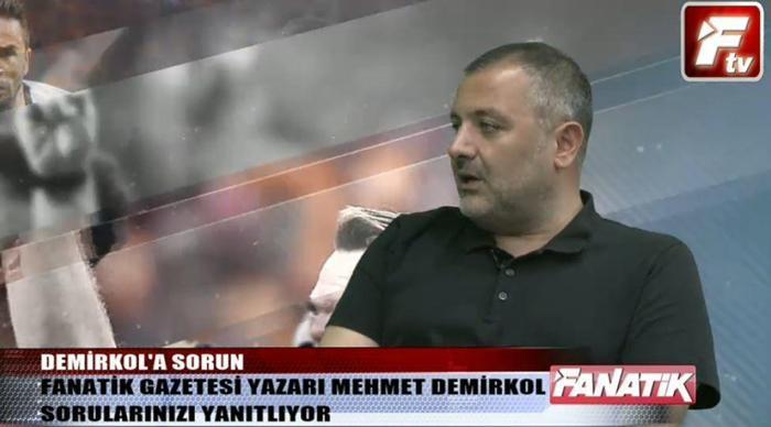 Mehmet Demirkol: Şenol Güneşle yolları ayırırdım