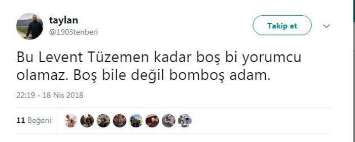Levent Tüzemenin yorumları sosyal medyayı salladı