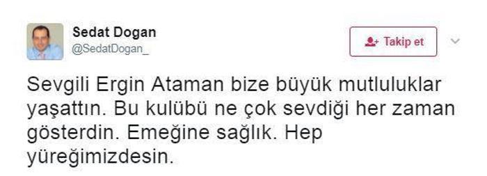 Ergin Atamanın ayrılığına sosyal medyadan tepkiler