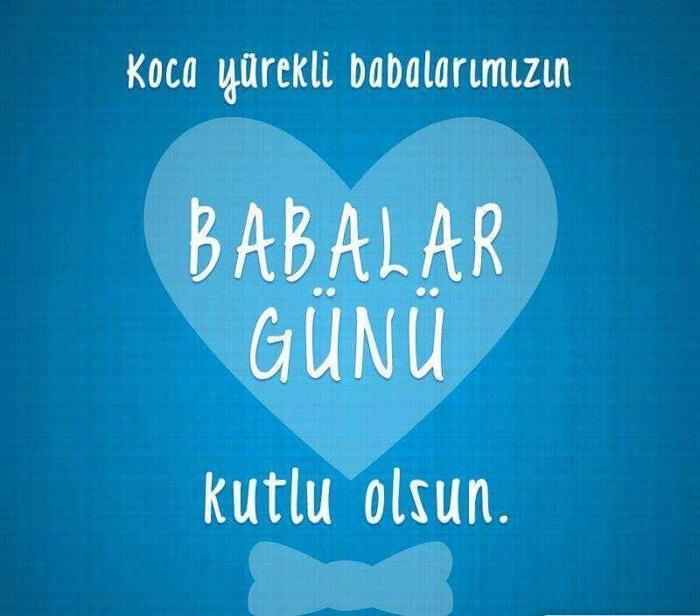 Babalar Günü kutlu olsun 2020 Babalar Günü mesajları En güzel resimli ve anlamlı Babalar günü kutlama sözleri