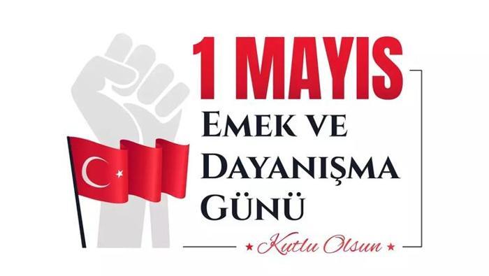 1 Mayıs Mesajları 2025 | 1 Mayıs Emek ve Dayanışma Günü mesajları ve sözleri (Resimli-Uzun-Kısa)