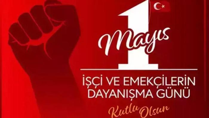 1 Mayıs Mesajları 2025 | 1 Mayıs Emek ve Dayanışma Günü mesajları ve sözleri (Resimli-Uzun-Kısa)