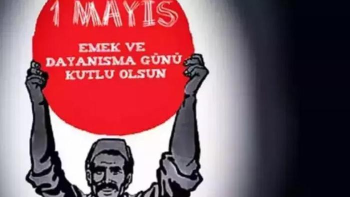 1 Mayıs Mesajları 2025 | 1 Mayıs Emek ve Dayanışma Günü mesajları ve sözleri (Resimli-Uzun-Kısa)