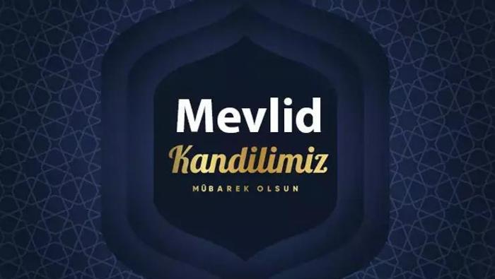 MEVLİD KANDİLİ MESAJLARI VE HADİSLİ SÖZLERİ 2025 | Kandil Mesajları, resimli, yazılı, en güzel, anlamlı, etkileyici, dualı, ayetli ve hadisli hayırlı kandiller sözleri