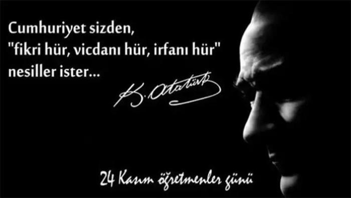 24 KASIM ÖĞRETMENLER GÜNÜ MESAJI 2025: En güzel, öğretmenler günü Atatürk sözleri ve şiirleri