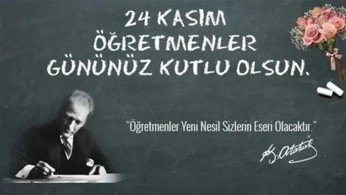 24 KASIM ÖĞRETMENLER GÜNÜ MESAJI 2025: En güzel, öğretmenler günü Atatürk sözleri ve şiirleri