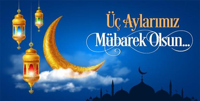 Üç Aylar Mesajları 2026 - En güzel, resimli, uzun, kısa, yeni, ayetli ve hadisli 3 aylar başlangıcı mübarek olsun tebrik sözleri