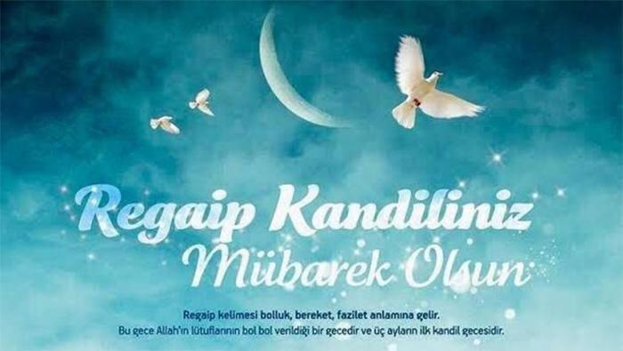 Regaip Kandili mesajları ve sözleri | En Güzel, Dualı ve Resimli kısa-uzun, resimli Regaip Kandili Mesajları ve sözleri ile İyi Kandiller