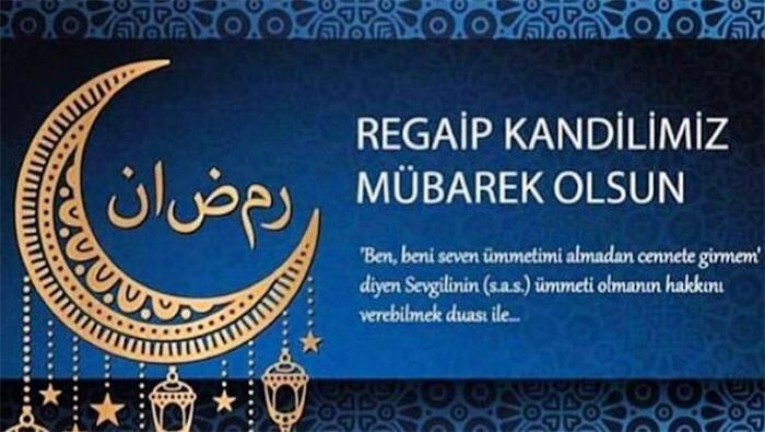 Regaip Kandili mesajları ve sözleri | En Güzel, Dualı ve Resimli kısa-uzun, resimli Regaip Kandili Mesajları ve sözleri ile İyi Kandiller