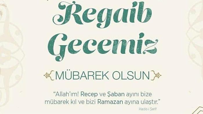 Regaip Kandili mesajları ve sözleri | En Güzel, Dualı ve Resimli kısa-uzun, resimli Regaip Kandili Mesajları ve sözleri ile İyi Kandiller