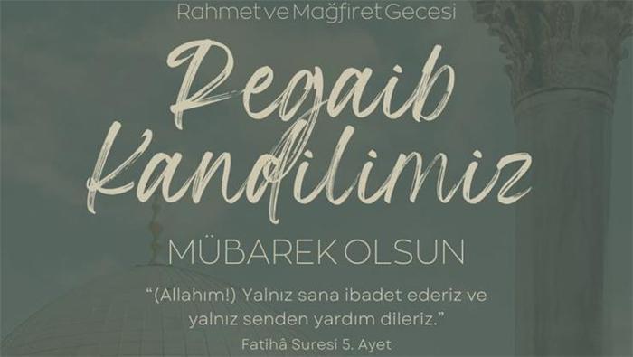 Regaip Kandili mesajları ve sözleri | En Güzel, Dualı ve Resimli kısa-uzun, resimli Regaip Kandili Mesajları ve sözleri ile İyi Kandiller