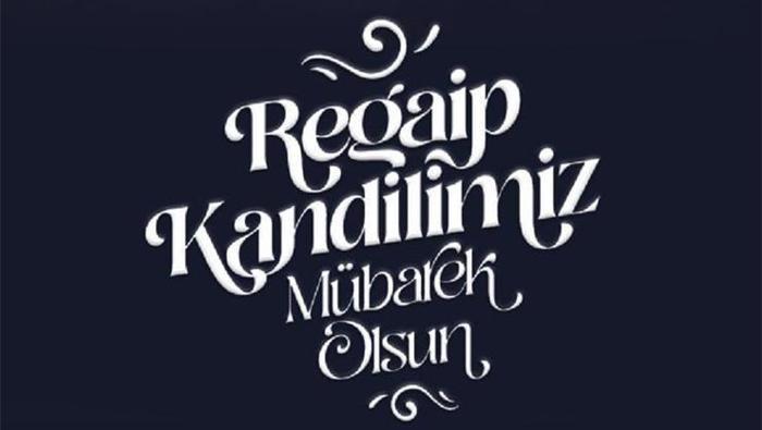 Regaip Kandili mesajları ve sözleri | En Güzel, Dualı ve Resimli kısa-uzun, resimli Regaip Kandili Mesajları ve sözleri ile İyi Kandiller