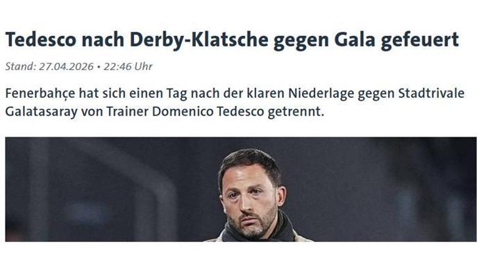 Fenerbahçe-Tedesco ayrılığı Alman basınında Derbi mağlubiyetinin sonuçları var