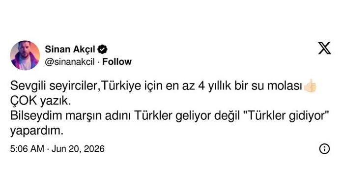 Türkiye havlu attı, Sinan Akçıl kendini tutamadı Bilseydim marşın adını Türkler Gidiyor yapardım